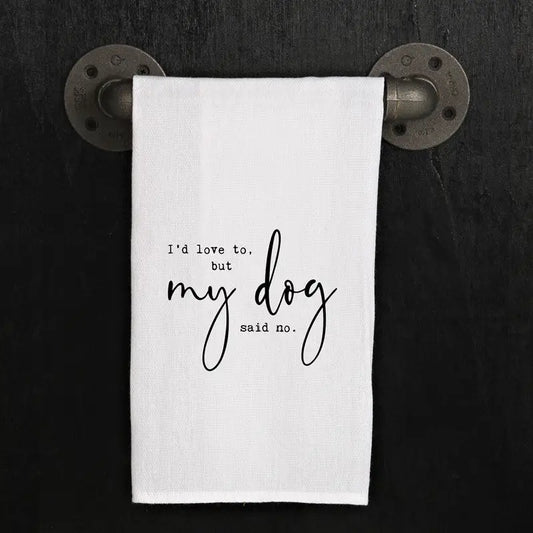 I'd Love to but...Hand Towel